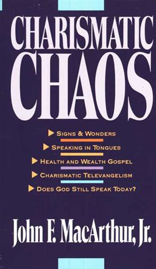 Picture of Charismatic Chaos by John MacArthur