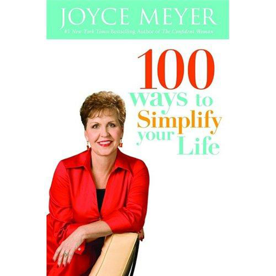 Picture of 100 Ways to Simplify Your Life (hardcover) by Joyce Meyer