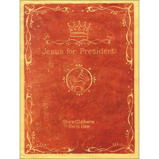 Picture of Jesus for President by Shane Claiborne