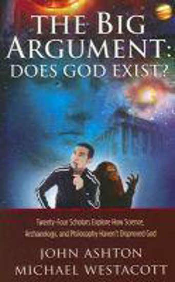 Picture of The Big Argument: Does God Exist? 