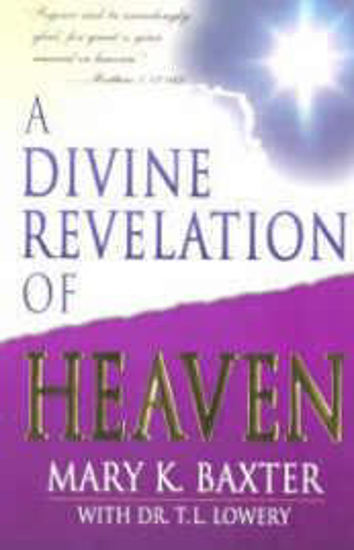 Picture of Divine Revelation Of Heaven by Mary K. Baxter