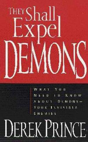 Picture of They Shall Expel Demons by Derek Prince