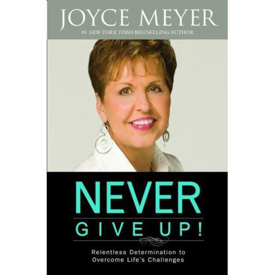 Picture of Never Give Up! by Joyce Meyer