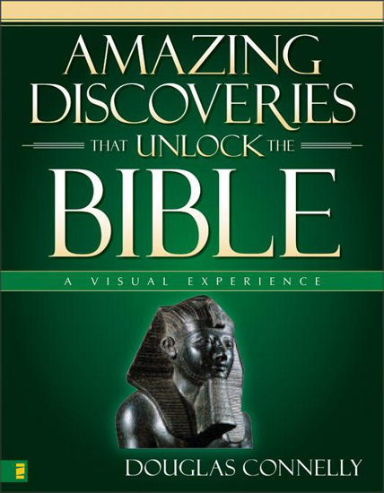 Picture of Amazing Discovries that Unlock the Bible by Douglas Connelly
