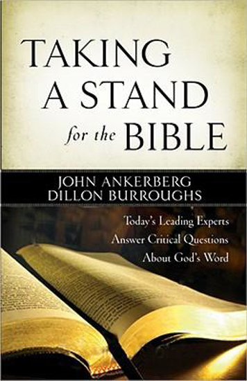 Picture of Taking a Stand for the Bible by John Ankerberg and Dillon Burroughs
