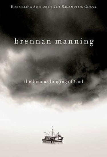 Picture of Furious Longing of God (Hardcover) by Brennan Manning