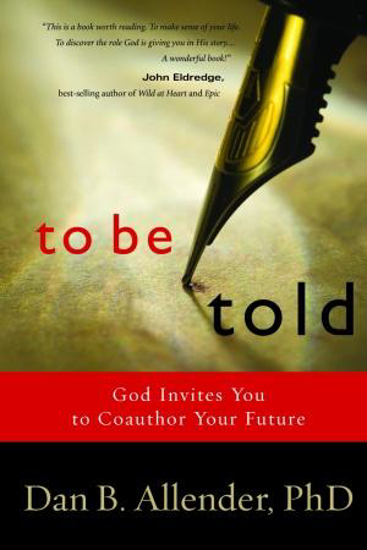 Picture of To Be Told: God Invites You to Coauthor Your Future by Dan Allender