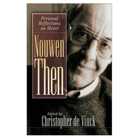 Picture of Nouwen Then by Christopher de Vinck