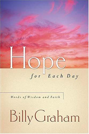 Picture of Hope For Each Day - Words Of Wisdom And Faith by Graham Billy