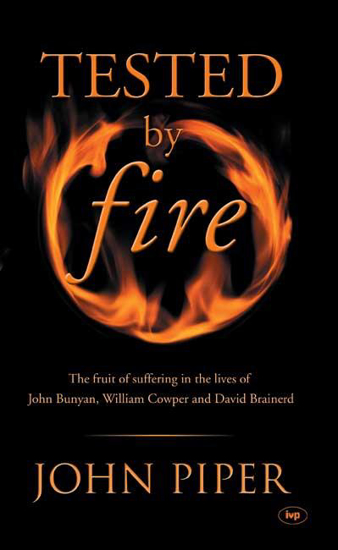 Picture of Tested by Fire by John Piper