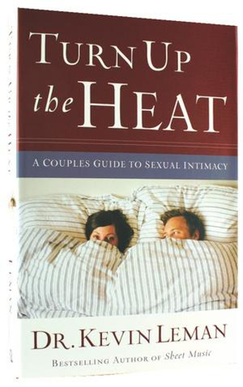 Picture of Turn Up the Heat by Dr. Kevin Leman