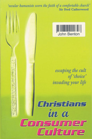 Picture of Christians in a Consumer Culture by John Benton