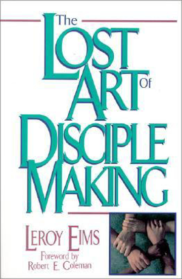 Picture of Lost Art of Disciple Making by LeRoy Eims