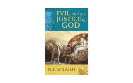 Picture of Evil and the Justice of God by Tom Wright