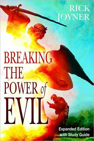 Picture of Breaking The Power of Evil by Rick Joyner