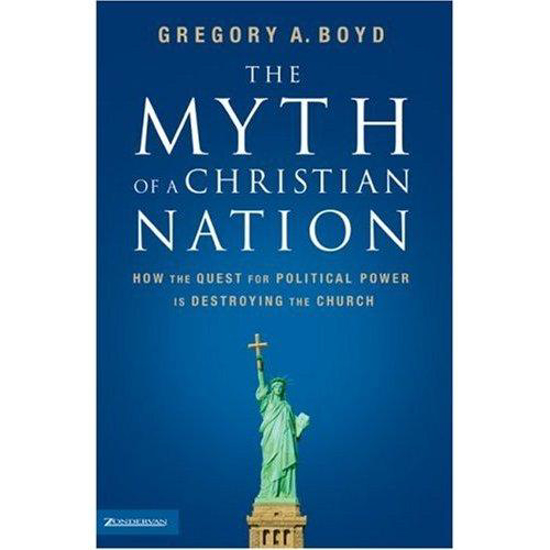 Picture of Myth of a Christian Nation by Gregory A Boyd