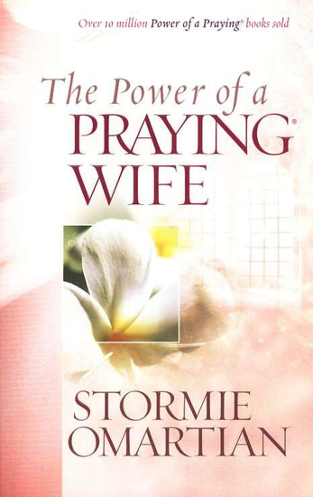 Picture of Power of a Praying Wife by Stormie Omartian