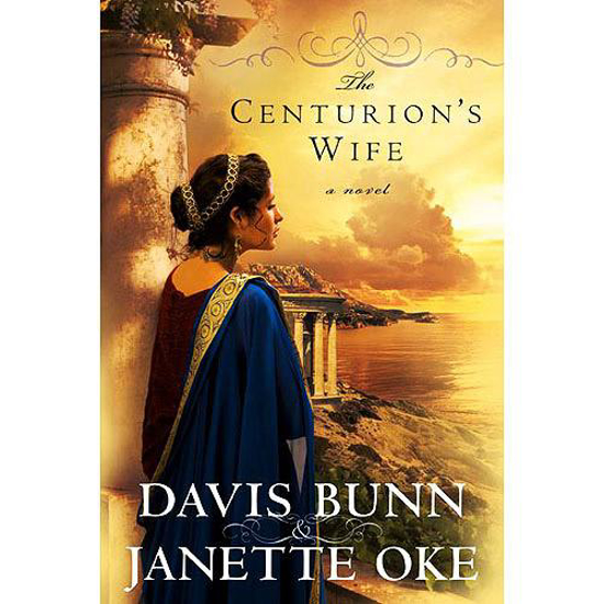 Picture of Centurions Wife #1 (Acts of Faith Ser) PB by Davis & Oke Bunn