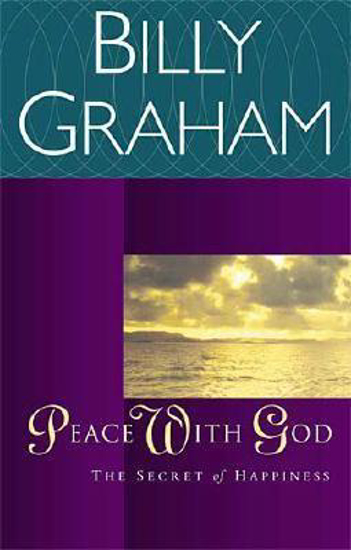 Picture of Peace With God - The Secret Happiness by Graham Billy Dr.