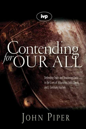 Picture of Contending For Our All by John Piper