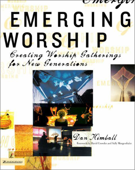 Picture of Emerging Worship by Dan Kimball