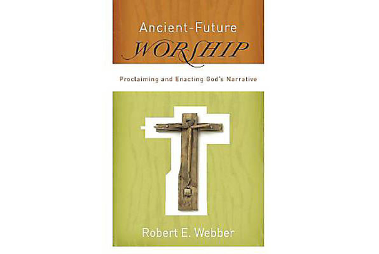 Picture of Ancient-Future Worship by Robert E Webber