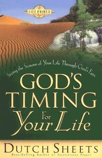 Picture of God's Timing for Your Life by Dutch Sheets