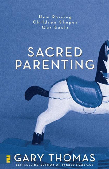 Picture of Sacred Parenting by Gary Thomas