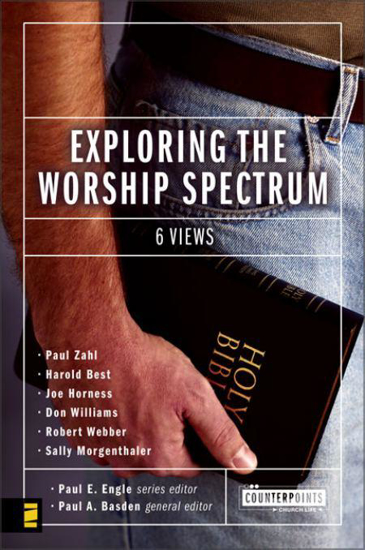 Picture of Exploring the Worship Spectrum #19 (Counterpoints Ser) by Paul Basden