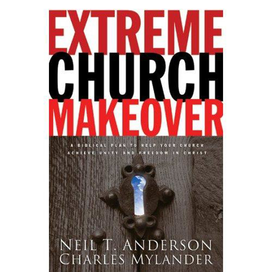Picture of Extreme Church Makeover by Neil T Anderson & Dr. Charles Mylander