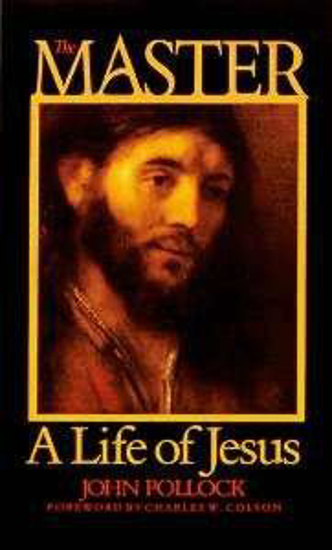 Picture of The Master: A Life of Jesus by John Pollock