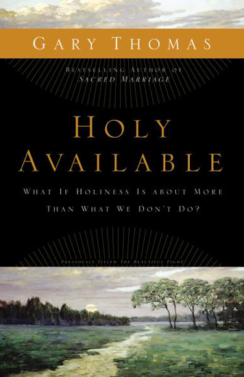 Picture of Holy Available by Gary Thomas