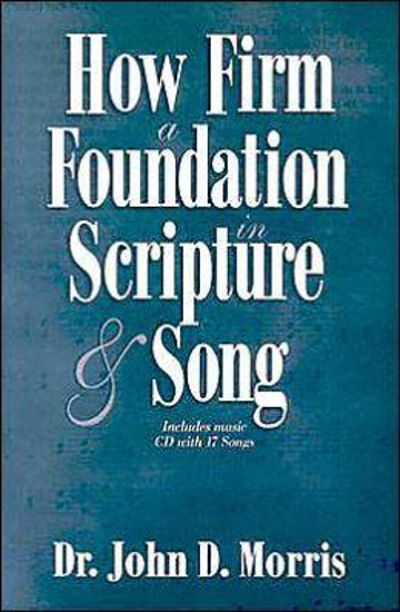 Picture of How Firm a Foundation in Scripture and Song by John Morris