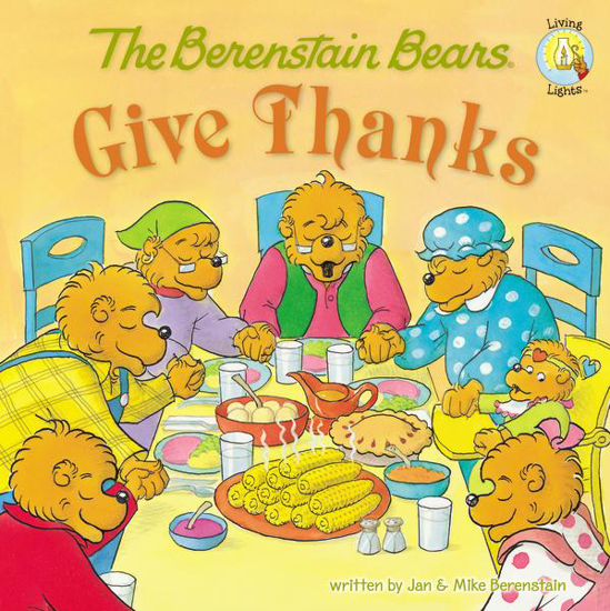 Picture of Berenstain Bears Give Thanks by Jan & Mike Berenstain