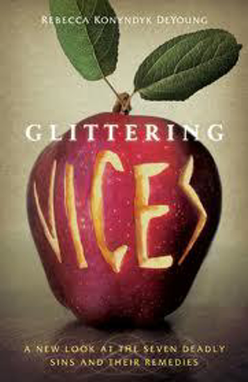 Picture of Glittering Vices by Rebecca Konyndyk DeYoung