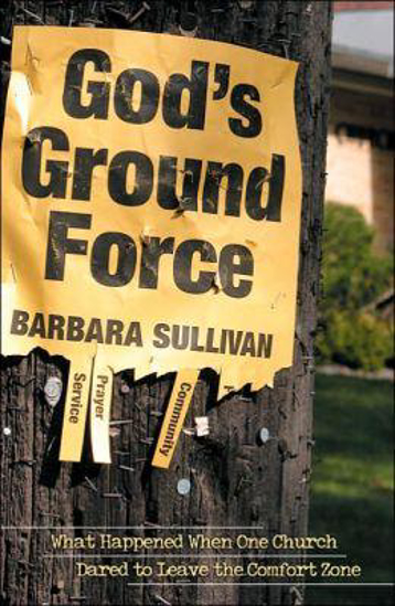 Picture of God's Ground Force by Barbara Sullivan