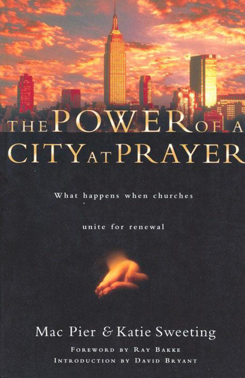 Picture of Power of a City at Prayer by Mac Pier and Katie Sweeting