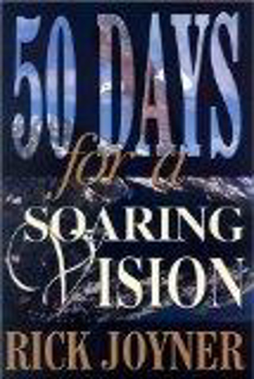 Picture of 50 Days for a Soaring Vision by Rick Joyner