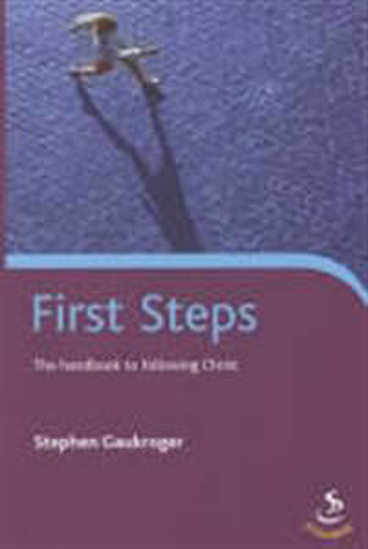 Picture of First Steps: The handbook to following Christ by Stephen Gaukroger