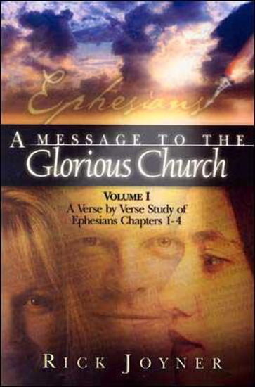 Picture of Message to the Glorious Church Vol 1 by Rick Joyner