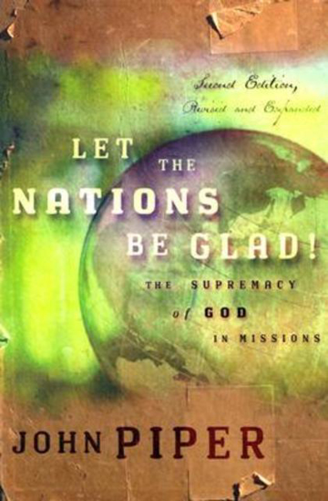 Picture of Let the Nations Be Glad by John Piper