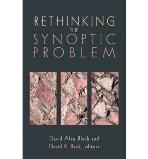 Picture of Rethinking the Synoptic Problem by David A Black