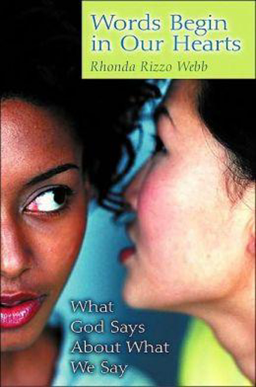 Picture of Words Begin in Our Hearts (Books for Women by Women Ser) by Rhonda R Webb