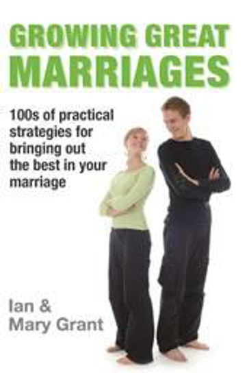 Picture of Growing Great Marriages by Ian & Mary Grant