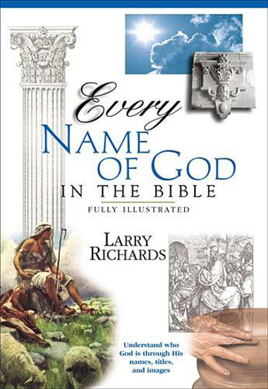 Picture of Every Name of God in the Bible by Larry Richards