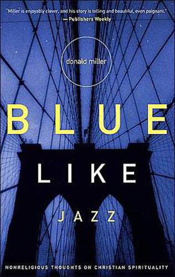 Picture of Blue Like Jazz by Donald Miller