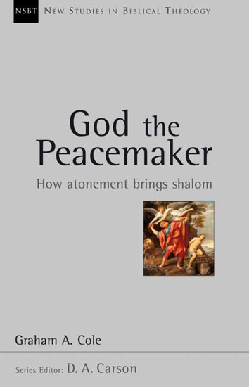 Picture of God the Peacemaker: how atonement brings shalom by Graham A Cole