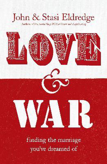 Picture of Love & War by John & Stasi Eldredge