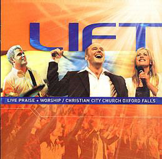 Picture of LIFT LIVE PRAISE AND WORSHIP CHRISTIAN CITY CHURCH OXFORD FALLS by Christian City Church
