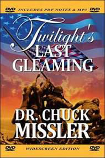 Picture of Twilight's Last Gleaming by Chuck Missler